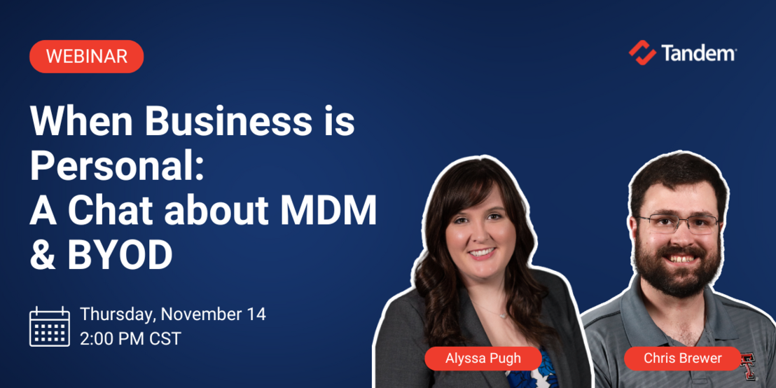 When Business is Personal: A Chat about MDM & BYOD